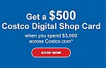 COSTCO - get $500 Costco eGiftCard w/$3,000 purchase in one transaction