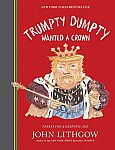 Trumpty Dumpty Wanted a Crown Hardcover Book $2.70 and more