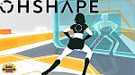 Oculus Quest Daily Deal - OhShape $12.99