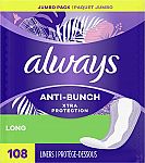 108-Ct Always Anti-Bunch Xtra Protection Daily Liners (2 for $10.50) & More