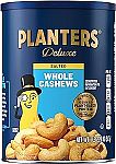 18.25 oz PLANTERS Deluxe Salted Whole Cashews $6.64