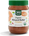 16 Ounce 365 by Whole Foods Market, Organic Creamy Almond Butter $7.55