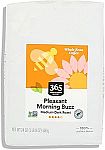 24 Ounce 365 by Whole Foods Market, Pleasant Morning Buzz Whole Bean Coffee $5.97